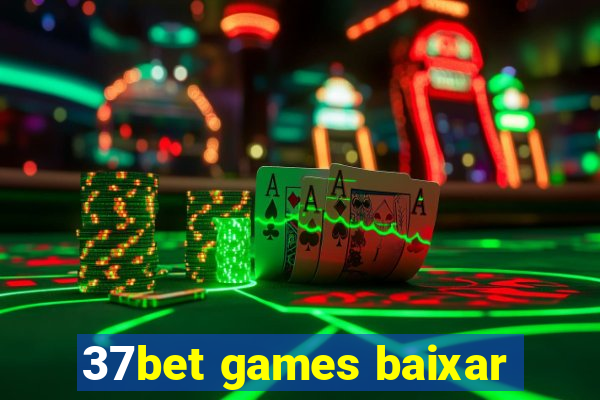 37bet games baixar